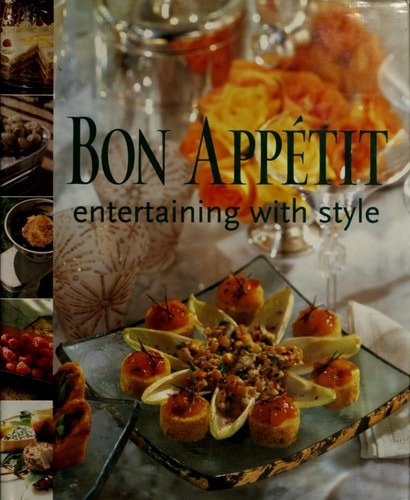 Bon Appetit Entertaining with Style by Bon Appetit Editors, Good Book