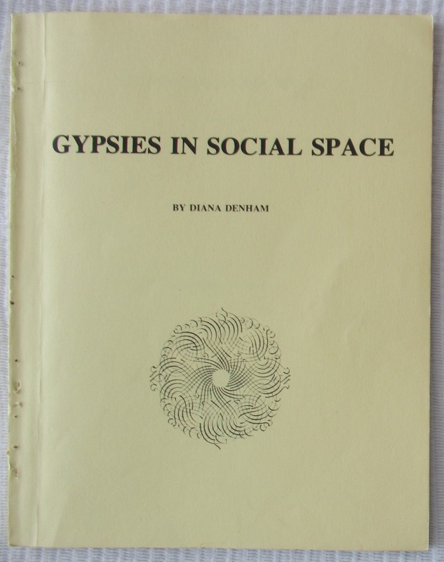 Gypsies in Social Space by Diana Denham (1981, Perfect bound) Xlib, Good cond.