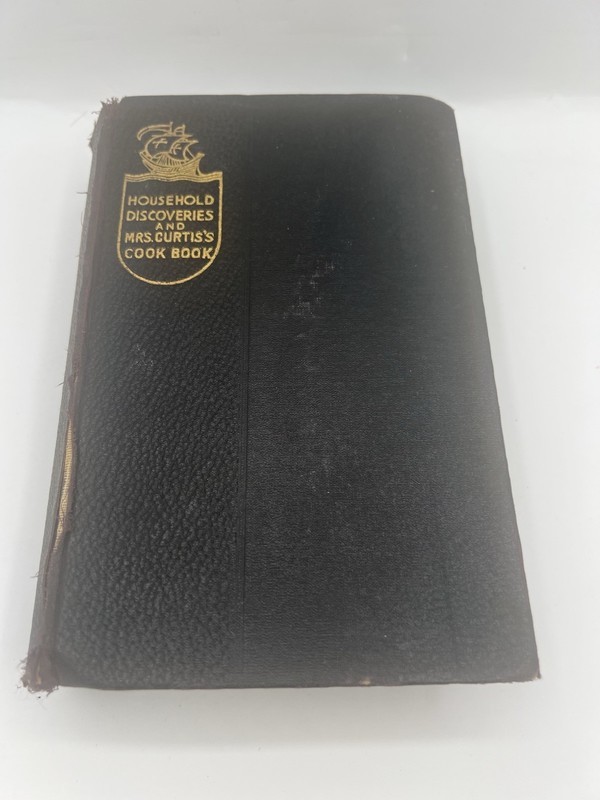 Household Discoveries And Mrs. Curtis’s Cook Book SIDNEY MORSE Antique HC 1914
