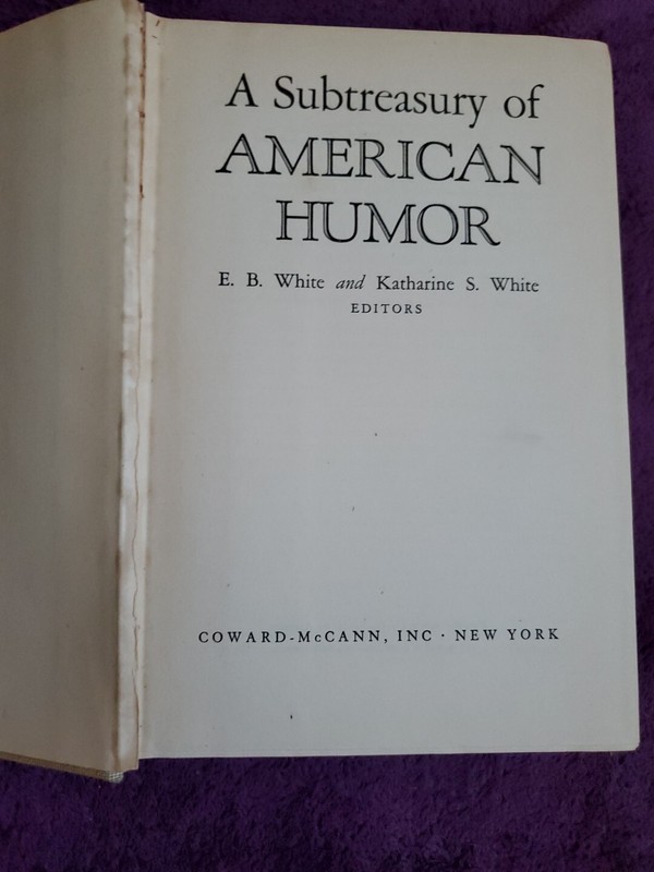 A Subtreasury of Humor by E.B. White & K.S. White 1941 HC/DJ Coward-McCann Inc. gallery