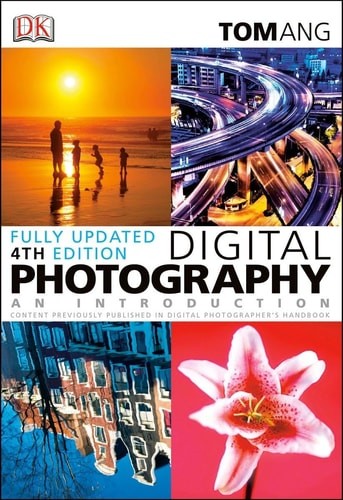 Digital Photography: An Introduction (Fourth Edition) by Ang, Tom, Good Book