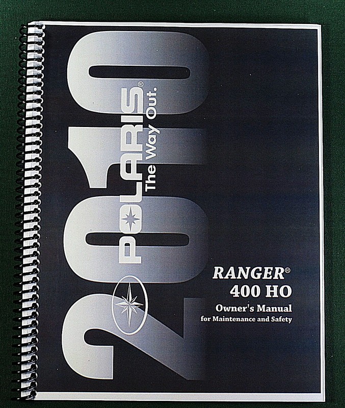 2010 Polaris Ranger 400 HO Owner’s Manual: 118 Pages & Protective Covers!