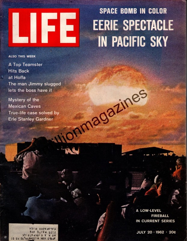 1962 July 20 – H-Bomb blast; Baja caves; Jimmy Hoffa; Carol Channing; W Faulkner
