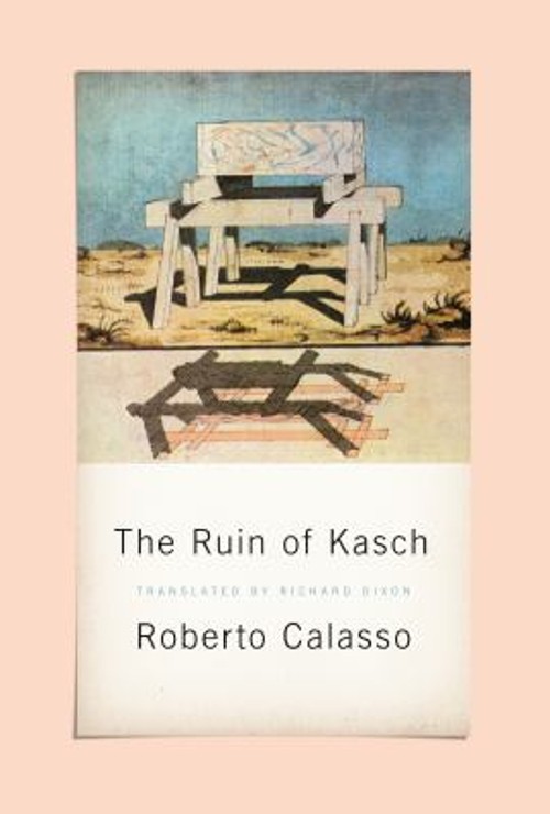 The Ruin of Kasch Paperback Roberto Calasso