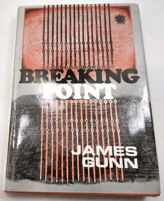 Breaking Point (1972 HC Book Vintage DJ 1st Edition) James Gunn