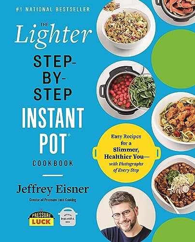 The Lighter Step-By-Step Instant Pot – Paperback, by Eisner Jeffrey – Very Good