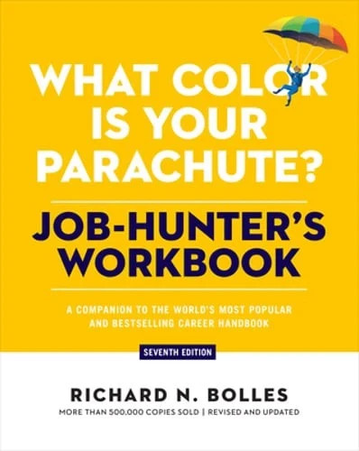 What Color Is Your Parachute? Job-Hunter’s Workbook, Seventh Edition (1984863606