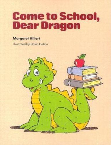 Come to School, Dear Dragon – 0813656338, paperback, Margaret Hillert