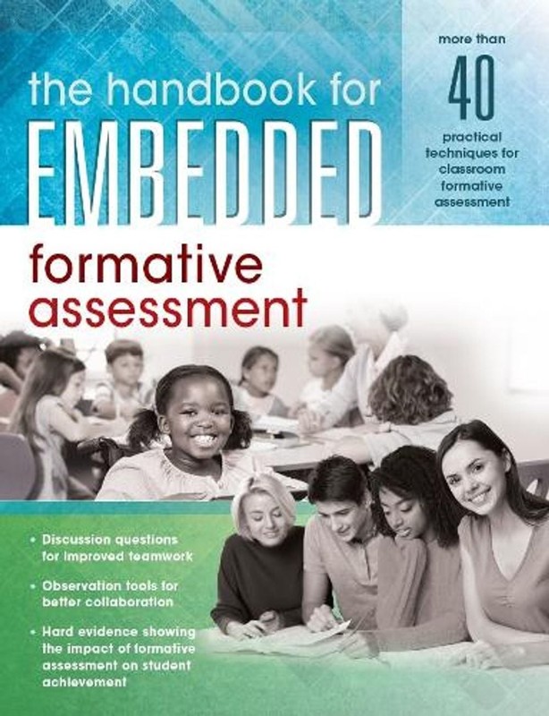 The Handbook for Embedded Formative Assessment: (A Practical Guide to Formative
