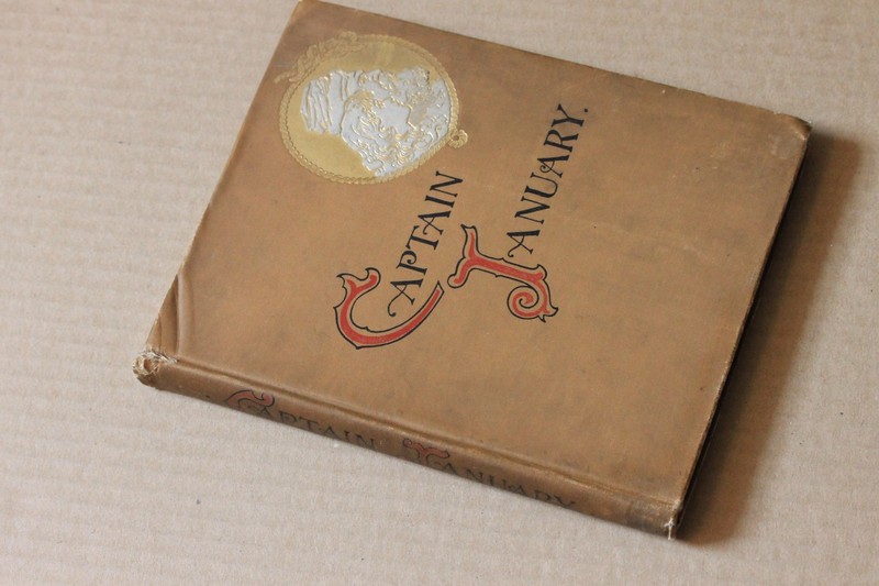 CAPTAIN JANUARY by Laura E. Richards, ill. by Frank T. Merrill, 1898, hc