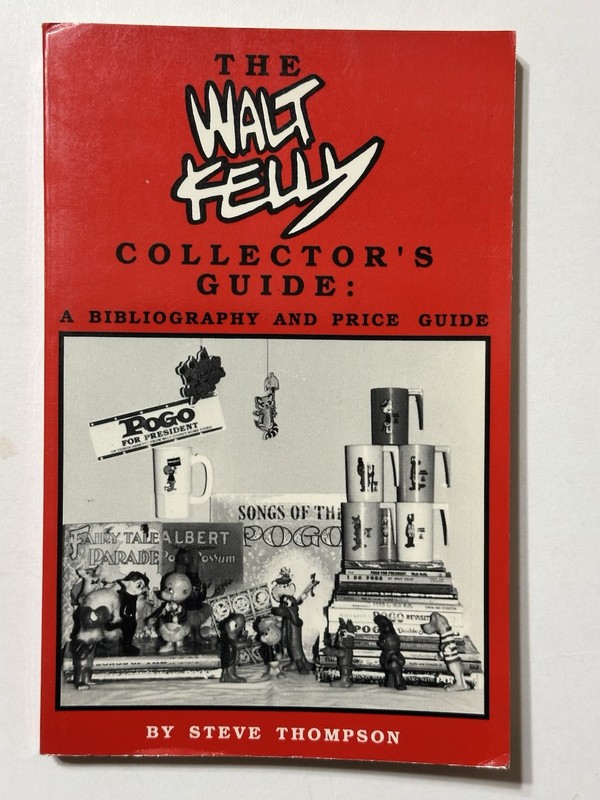 The Walt Kelly Collector’s Guide: A Bibliography and Price Guide by Thompson OOP