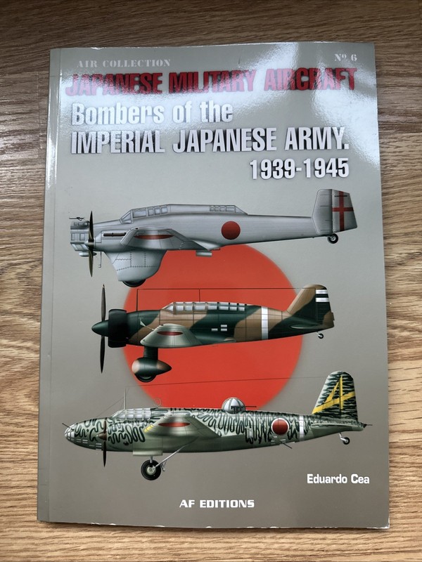 JAPANESE MILITARY AIRCRAFT: BOMBERS OF THE IMPERIAL By Cea Eduardo Ovejero