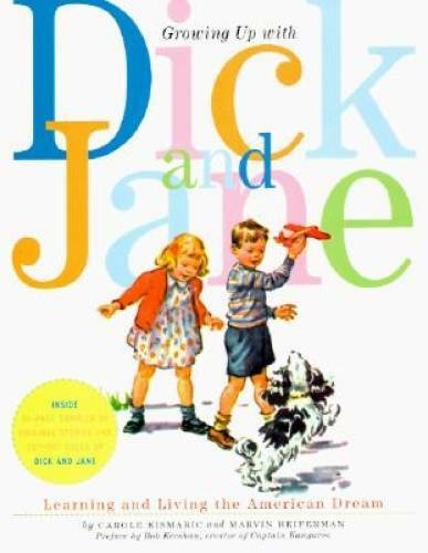 Growing Up with Dick and Jane: Learning and Living the American Dream – GOOD