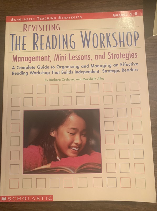 Revisiting the Reading Workshop : Management, Mini-Lessons, and Strategies