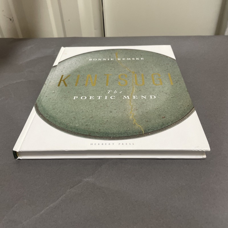 Kintsugi: The Poetic Mend by Kemske, Bonnie [Hardcover]