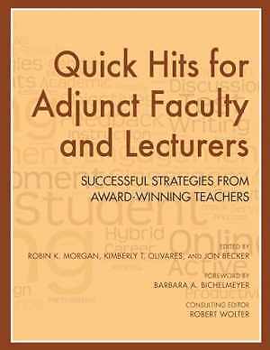Quick Hits for Adjunct Faculty and – Paperback, by Morgan Robin K.; – Very Good