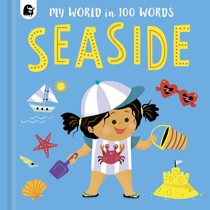 Seaside (My World in 100 Words) – board book Happy Yak|Buurlage, Marijke