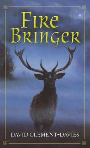 Fire Bringer – Mass Market Paperback By Clement-Davies, David – GOOD