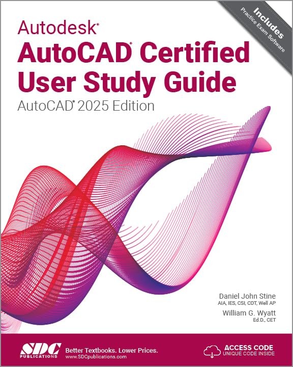 Autodesk AutoCAD Certified User Study Guide: Au, Stine, Stine, Wyatt,..