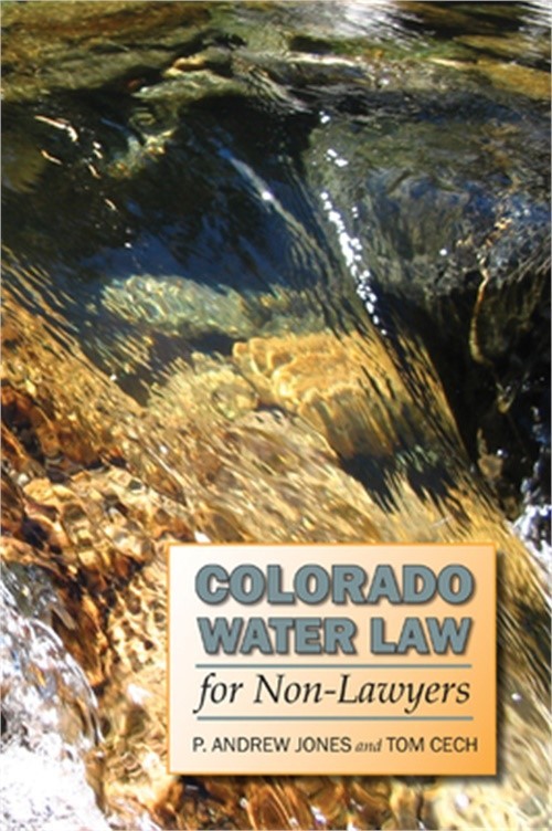 Colorado Water Law for Non-Lawyers (Paperback or Softback)