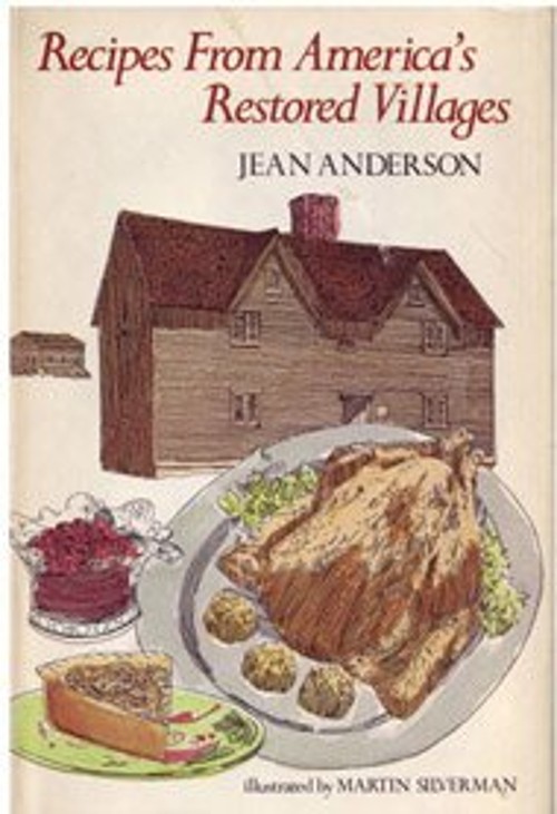 Recipes from America’s Restored Villages Hardcover Jean Anderson