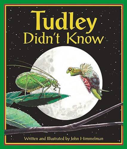 Tudley Didnt Know – Paperback By John Himmelman – VERY GOOD