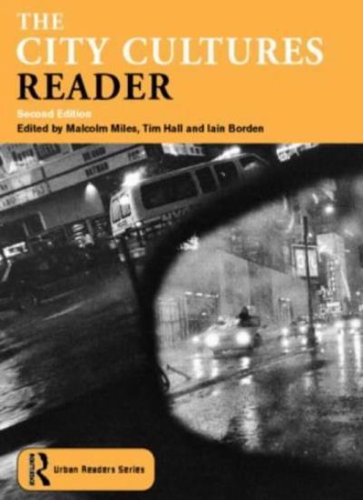 The City Cultures Reader (Routledge Urban Reader Series). 978041