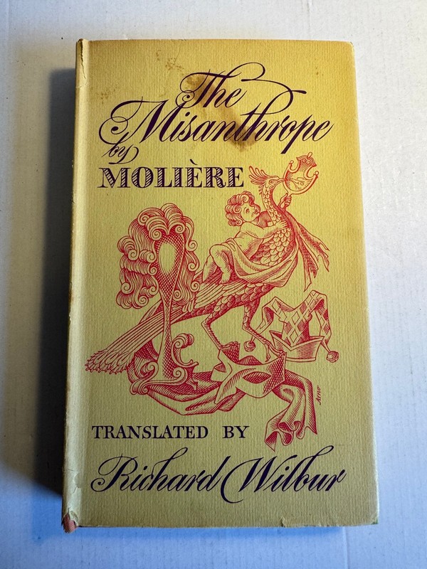 Misanthrope Moliere HCDJ Very Good 1955 Richard Wilbur Comedy in Five Acts 1666