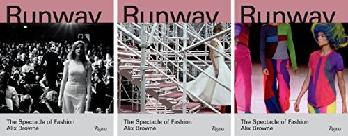 RUNWAY: THE SPECTACLE OF FASHION By Alix Browne – Hardcover **Mint Condition**
