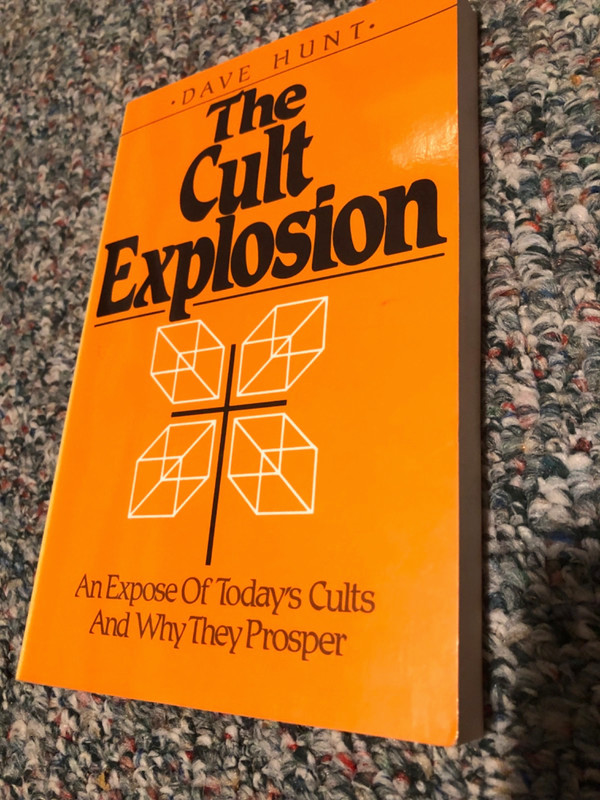 Cult Explosion by Dave Hunt (1980)