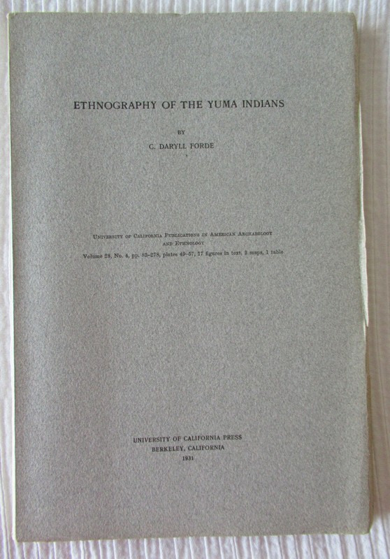 Ethnography of the Yuma Indians by C. Daryll Forde (1931)