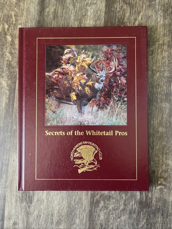 THE HUNTER’S BOOK OF THE WHITETAIL By Ron Spomer, North American Hunting Club HC