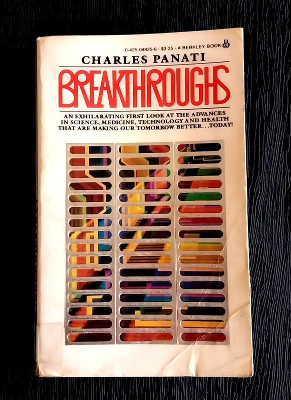 BREAKTHROUGHS ADVANCES IN SCIENCE, TECHNOLOGY, ETC CHARLES PANATI PAPERBACK BOOK