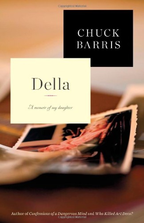 Della : A Memoir of My Daughter Hardcover Chuck Barris