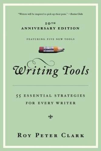 Writing Tools: 55 Essential Strategies for Every Writer – Paperback – VERY GOOD