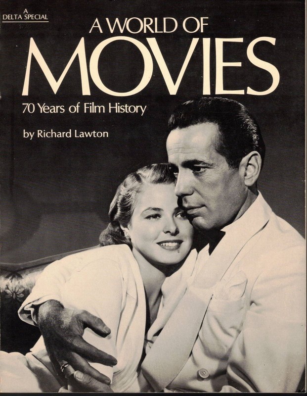 A World Of Movies: 70 Years Of Flm History by Richard Lawton, 1974 TPB (Reprint)