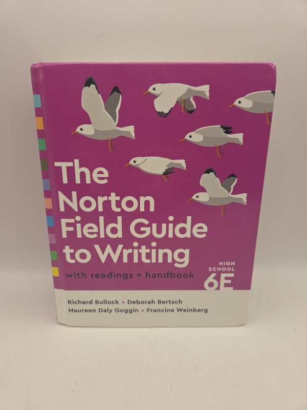 The Norton Field Guide to Writing with Readings and Handbook 6E