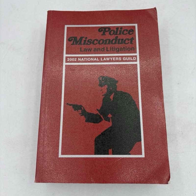 Police Misconduct Law and Litigation 2002 Nat Lawyer Guild Third Edition Vintage