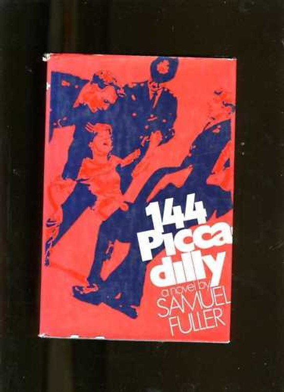 144 PICCADILLY-SAMUEL FULLER (PICK UP ON SOUTH ST) 1971-1ST US RARE HB/DJ VG+