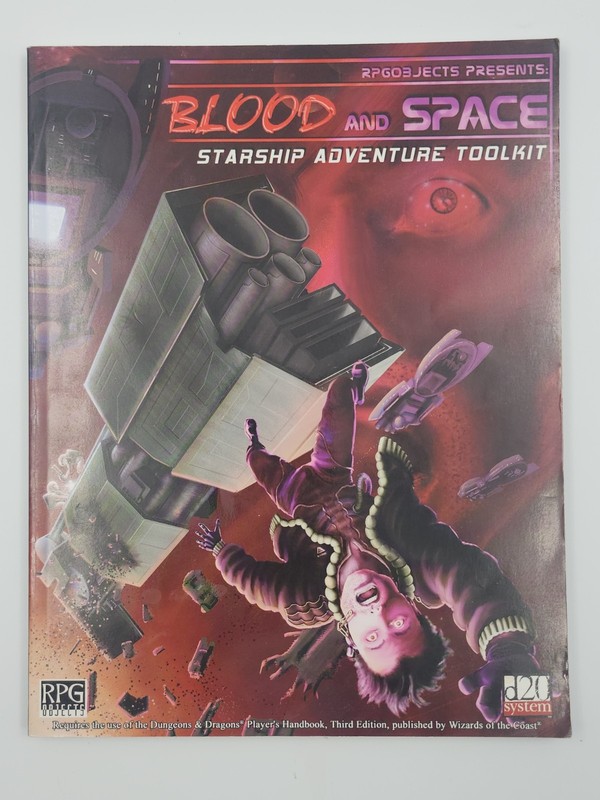 RPG Objects Presents: Blood and Space: D20 Starship Adventure Toolkit