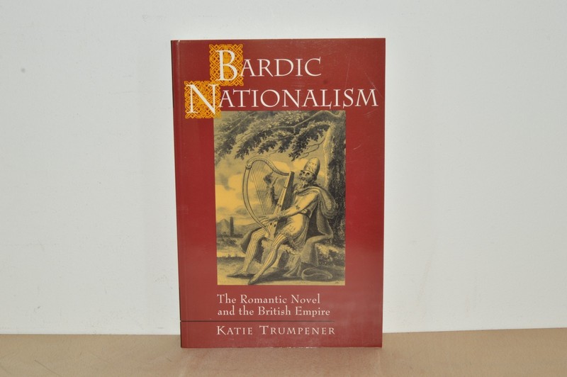 Bardic Nationalism The Romantic Novel – Katie Trumpener – P/B (#B1)