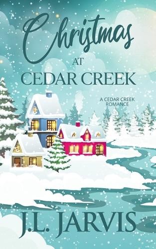 J L Jarvis Christmas at Cedar Creek (Paperback) Cedar Creek (UK IMPORT)