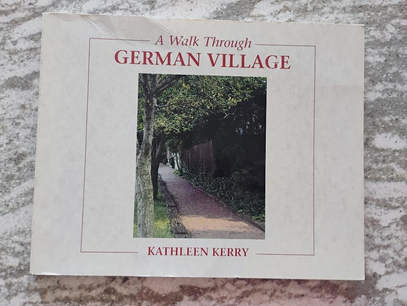 Kathleen Kerry A Walk Through German Vilage Book Columbus Ohio FREESHIPPING!