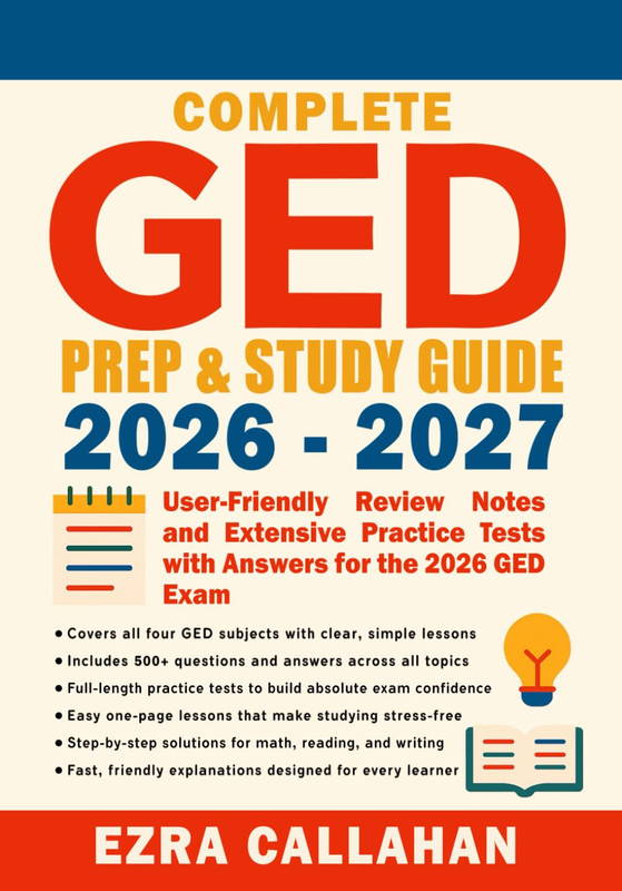 Complete GED Prep & Study Guide 2026 - 2027: User-Friendly Review Notes and Exte gallery