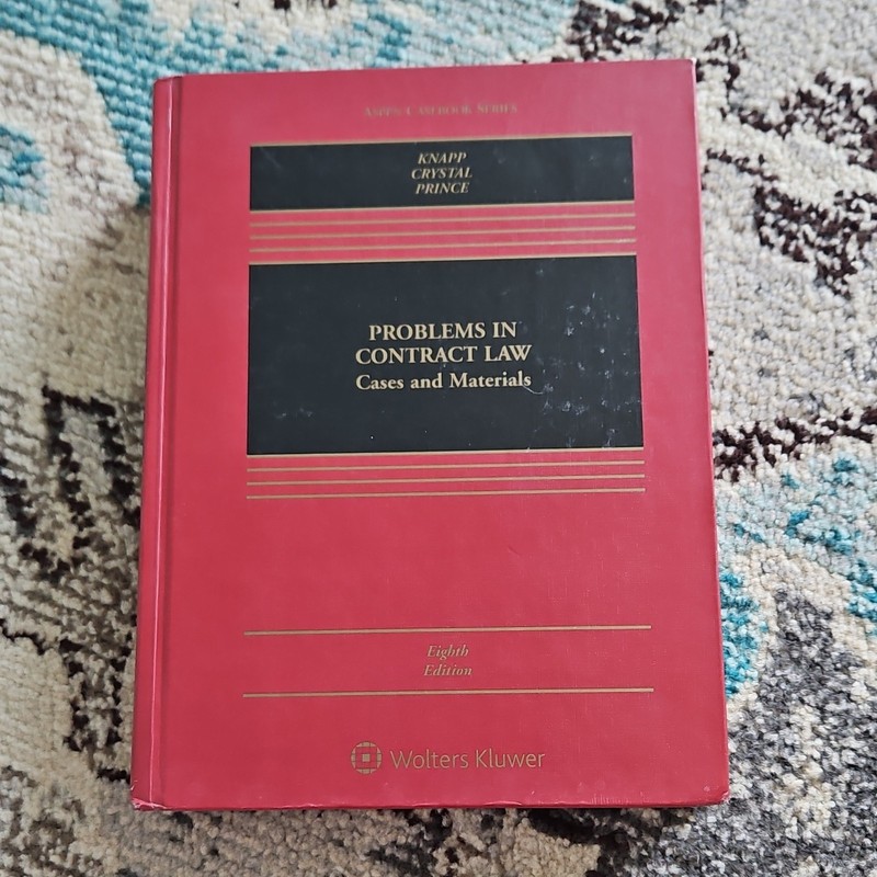 Problems in Contract Law: Cases and Materials 8th Ed Knapp Crystal Prince