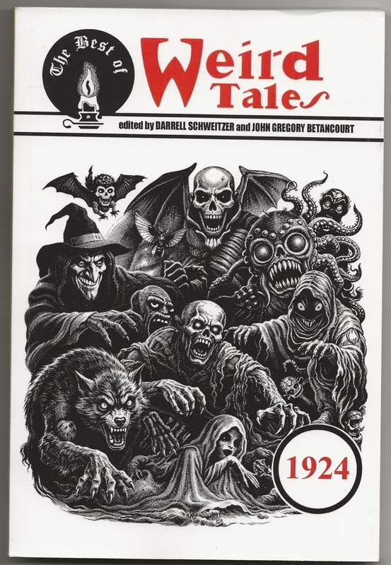 DARRELL SCHWEITZER J BETANCOURT ed BEST OF WEIRD TALES 1924 Lovecraft, Whitehead