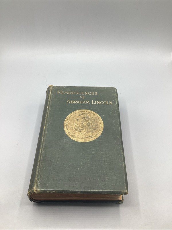 1888 Antique American History «Reminiscences of Abraham Lincoln» HC