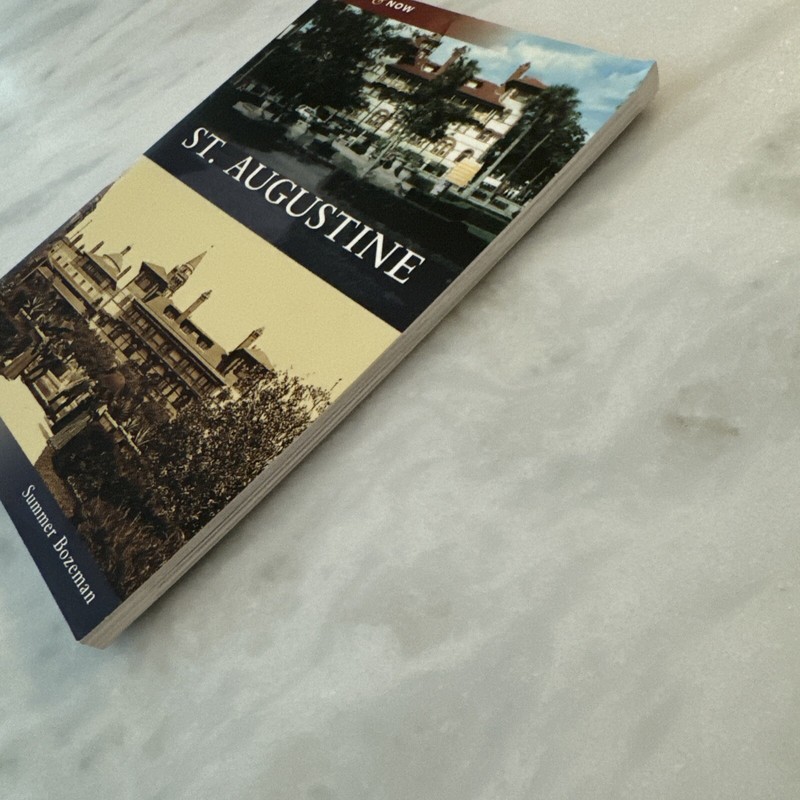 Then and Now Ser.: St. Augustine by Summer Bozeman (2009, Trade Paperback) gallery