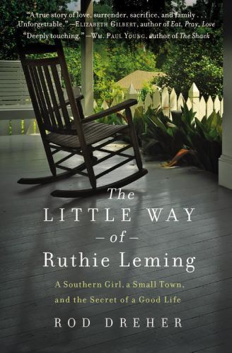 The Little Way of Ruthie Leming: A Southern Girl, a Small Town, and the…