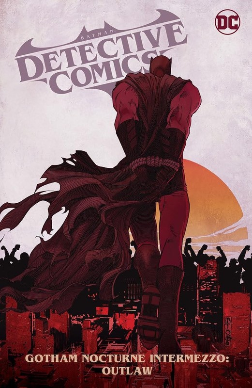 Batman: Detective Comics Vol. 4: Gotham Nocturne Intermezzo: Batman, Outlaw …